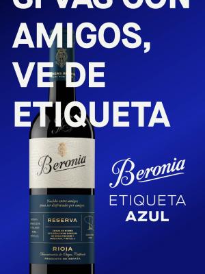 Beronia, Etiqueta, Campaña 